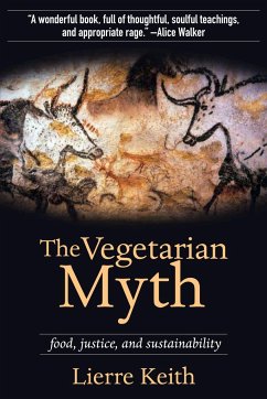 The Vegetarian Myth - Keith, Lierre