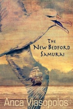 The New Bedford Samurai - Vlasopolos, Anca