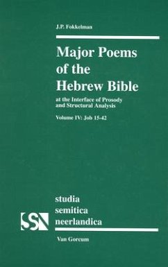 Major Poems of the Hebrew Bible - Fokkelman, Jan