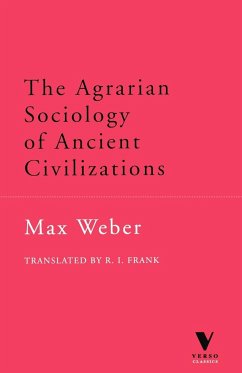 Agrarian Sociology of Ancient Civilizations - Weber, Max