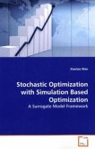 Stochastic Optimization with Simulation Based Optimization