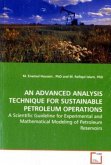 AN ADVANCED ANALYSIS TECHNIQUE FOR SUSTAINABLE PETROLEUM OPERATIONS