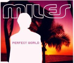 Perfect World - Miles