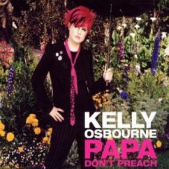 Papa Don't Preach - Osbourne, Kelly