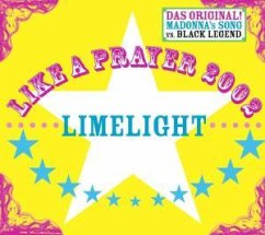 Like A Prayer - Limelight