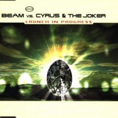 Launch In Progress - Beam vs. Cyrus & The Joker