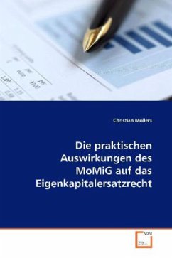 Die praktischen Auswirkungen des MoMiG auf das Eigenkapitalersatzrecht - Möllers, Christian