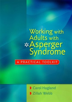 Working with Adults with Asperger Syndrome: A Practical Toolkit - Hagland, Carol; Webb, Zillah
