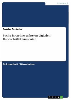 Suche in on-line erfassten digitalen Handschriftdokumenten - Schimke, Sascha