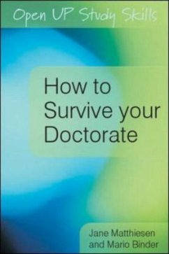 How to Survive your Doctorate - Matthiesen, Jane;Binder, Mario