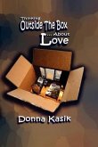 THINKING OUTSIDE THE BOX... ABOUT LOVE