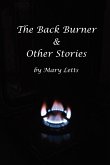 The Back Burner & Other Stories