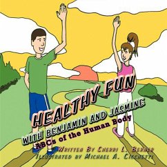 Healthy Fun with Benjamin and Jasmine - Sherri L. Berner