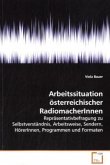 Arbeitssituation österreichischer RadiomacherInnen