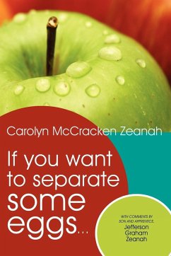 If you want to separate some eggs... - Zeanah, Carolyn McCracken