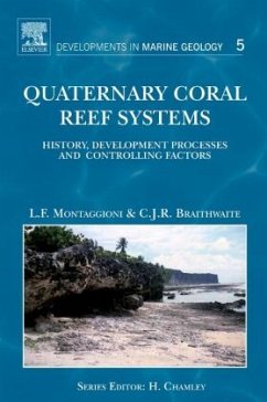 Quaternary Coral Reef Systems - Montaggioni, Lucien F.;Braithwaite, Colin J.R.