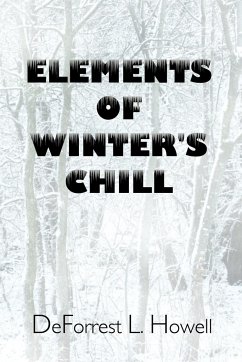 Elements of Winter's Chill - Howell, Deforrest L.