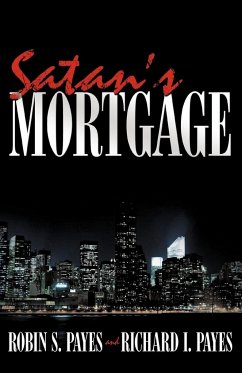 Satan's Mortgage - Payes, Robin S.; Payes, Richard I.