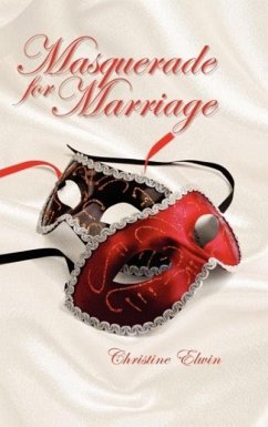 Masquerade for Marriage - Elwin, Christine