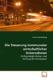 Die Steuerung kommunaler wirtschaftlicher Unternehmen