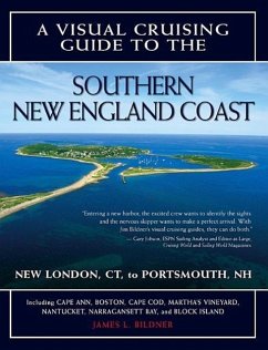 A Visual Cruising Guide to the Southern New England Coast - Bildner, James L.