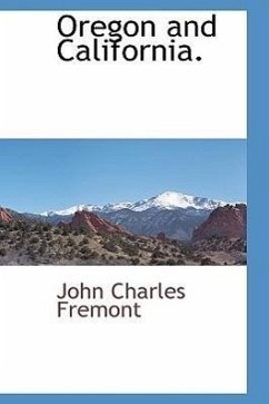 Oregon and California. - Fremont, John Charles