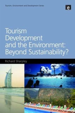 Tourism Development and the Environment: Beyond Sustainability? - Sharpley, Richard