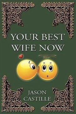 Your Best Wife Now - Castille, Jason