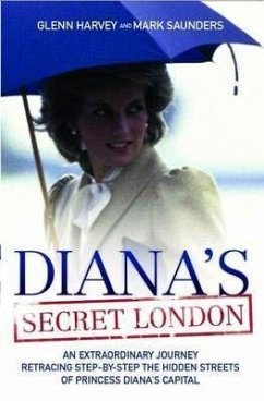 Diana's Secret London - Saunders, Mark; Harvey, Glenn