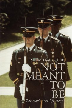 Not Meant to Be - Umbaugh, Paul M. III