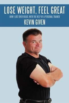 Lose Weight, Feel Great - Given, Kevin