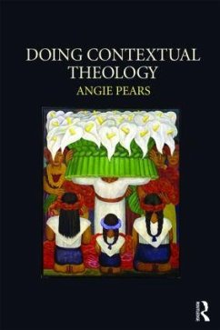 Doing Contextual Theology - Pears, Angie