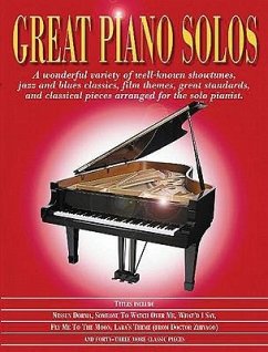 Great Piano Solos: The Red Book: A Wonderful Variety of Well-Known Showtunes, Jazz and Blues Classics, Film Themes, Great Standards and Classical Piec - Hal Leonard Publishing Corporation