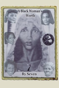 A Black Woman's Worth - Seven