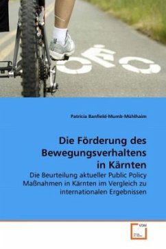 Die Förderung des Bewegungsverhaltens in Kärnten - Banfield-Mumb-Mühlhaim, Patricia