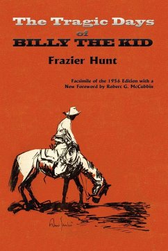 The Tragic Days of Billy the Kid - Hunt, Frazier