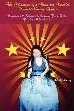 The Adventures of a Blind and Disabled Award-Winning Author - Cheng, Shirley