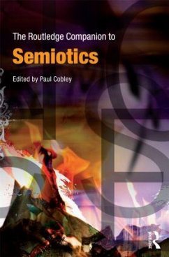 The Routledge Companion to Semiotics - Cobley, Paul (ed.)