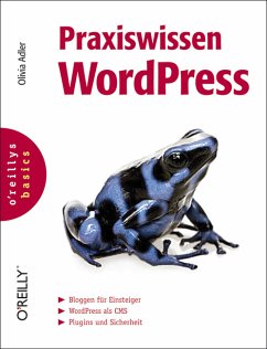 Praxiswissen WordPress - Adler, Olivia
