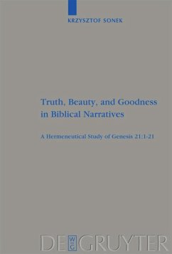 Truth, Beauty, and Goodness in Biblical Narratives - Sonek, Kris