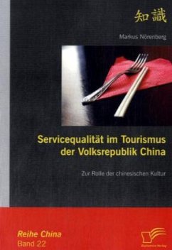 Servicequalität im Tourismus der Volksrepublik China - Nörenberg, Markus
