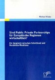 Sind Public Private Partnerships für Europäische Regionen wirtschaftlich?