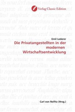 Die Privatangestellten in der modernen Wirtschaftsentwicklung