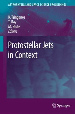 Protostellar Jets in Context - Tsinganos, Kanaris / Ray, Tom / Stute, Matthias (ed.)