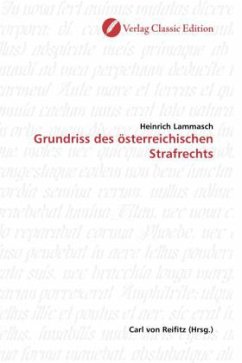 Grundriss des österreichischen Strafrechts - Lammasch, Heinrich