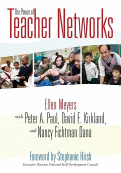 The Power of Teacher Networks - Meyers, Ellen; Paul, Peter A.; Kirkland, David E.