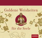 Goldene Weisheiten für die Seele