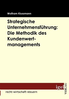 Cover Strategische Unternehmensführung: Die Methodik des Kundenwertmanagements
