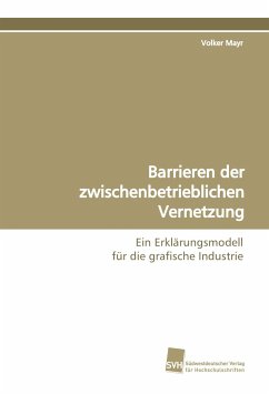 Barrieren der zwischenbetrieblichen Vernetzung - Mayr, Volker