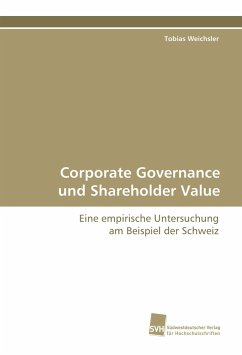 Corporate Governance und Shareholder Value - Weichsler, Tobias
